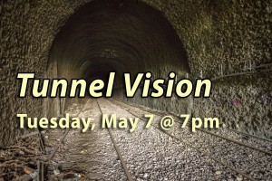 Tunnel Vision