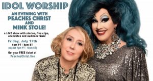 Idol Worship: An Evening with Peaches Christ and Mink Stole