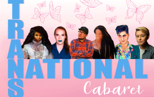 Trans National Cabaret